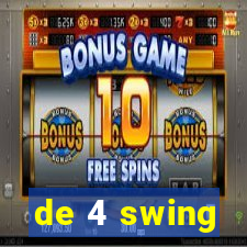 de 4 swing